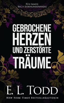 Book cover for Gebrochene Herzen und zerstörte Träume