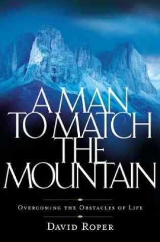 Cover of A Man to Match the Mountain