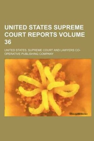 Cover of United States Supreme Court Reports Volume 36