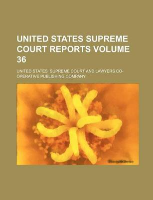 Book cover for United States Supreme Court Reports Volume 36