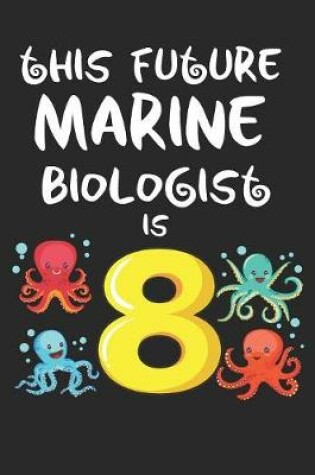 Cover of This Future Marine Biologist is 8