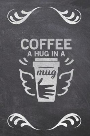 Cover of Coffee A Hug In A Mug