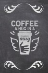 Book cover for Coffee A Hug In A Mug