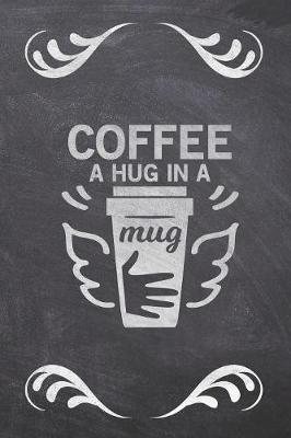 Cover of Coffee A Hug In A Mug