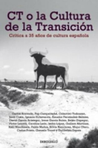 Cover of CT o la cultura de la transicion