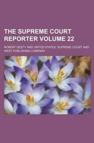 Cover of The Supreme Court Reporter Volume 22