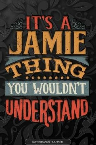 Cover of It's A Jamie Thing You Wouldn't Understand