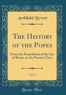 Book cover for The History of the Popes, Vol. 5