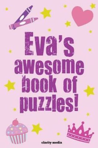 Cover of Eva's Awesome Book Of Puzzles!