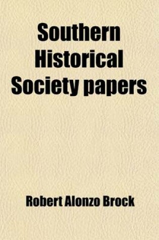 Cover of Southern Historical Society Papers (Volume 9)