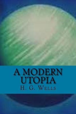 Book cover for A modern utopia (English Edition)