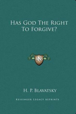 Cover of Has God the Right to Forgive?