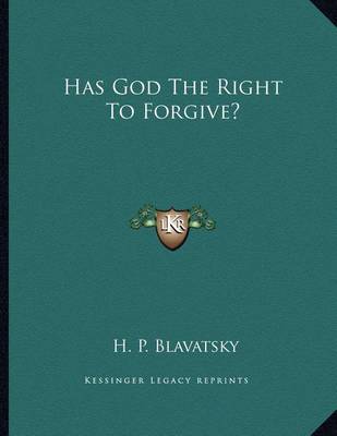 Book cover for Has God the Right to Forgive?