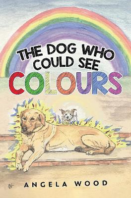 Book cover for The Dog Who Could See Colours