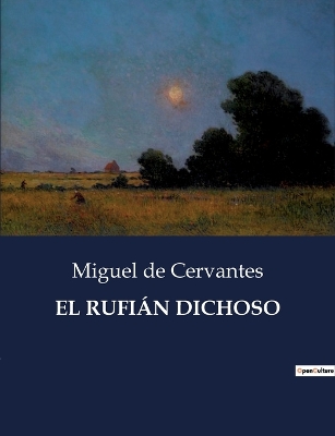 Book cover for El Rufián Dichoso