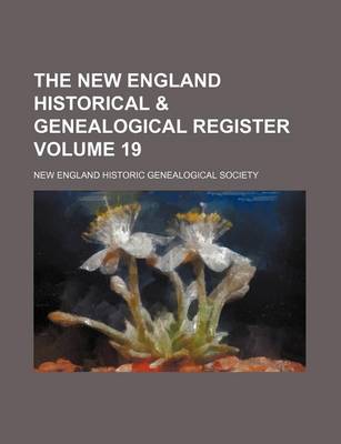 Book cover for The New England Historical & Genealogical Register Volume 19