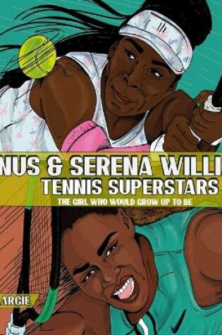 Cover of Venus and Serena Williams