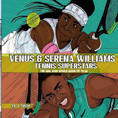 Cover of Venus and Serena Williams