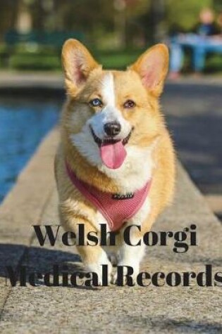 Cover of Welsh Corgi Medical Records