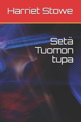 Book cover for Seta Tuomon tupa