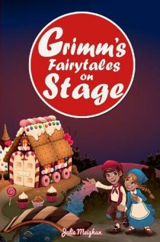 Cover of Grimm's Fairytales on Stage