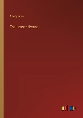 Book cover for The Lesser Hymnal