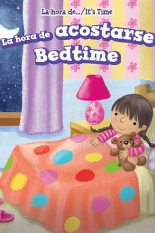 Cover of La Hora de Acostarse / Bedtime