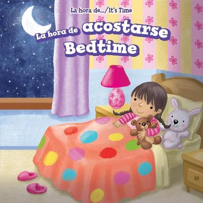 Cover of La Hora de Acostarse / Bedtime