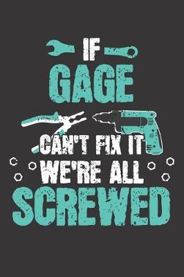 Book cover for If GAGE Can't Fix It