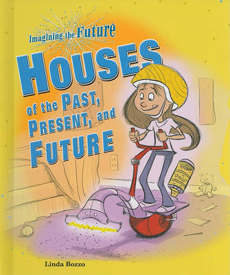 Cover of Houses of the Past, Present, and Future