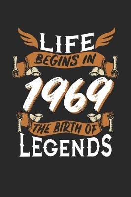 Book cover for Life Begins in 1969 the Birth of Legends