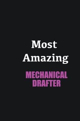 Book cover for Most Amazing Mechanical drafter