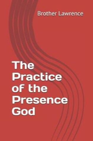 Cover of The Practice of the Presence God