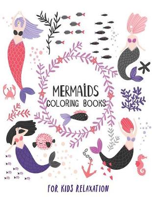 Book cover for Mermaid Coloring Books for Kids relaxation