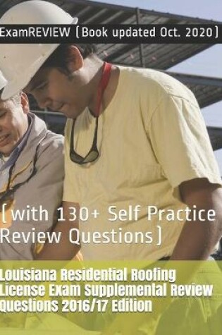 Cover of Louisiana Residential Roofing License Exam Supplemental Review Questions 2016/17 Edition