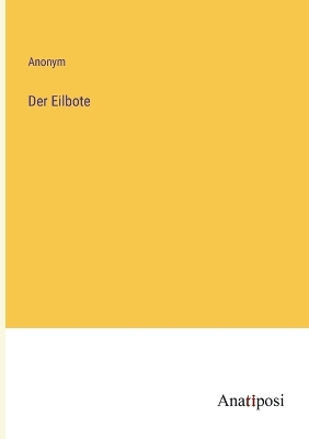 Book cover for Der Eilbote