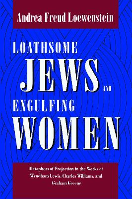 Cover of Loathsome Jews and Engulfing Women