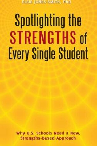 Cover of Spotlighting the Strengths of Every Single Student