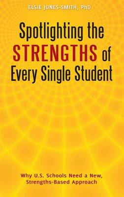 Book cover for Spotlighting the Strengths of Every Single Student