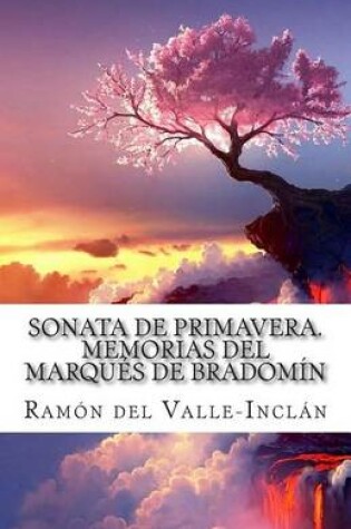 Cover of Sonata de Primavera. Memorias del Marques de Bradomin