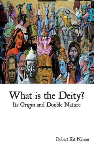 Cover of What is the Deity?