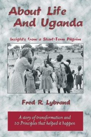 Cover of About Life and Uganda