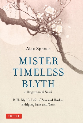 Book cover for Mister Timeless Blyth: A Biographical Novel