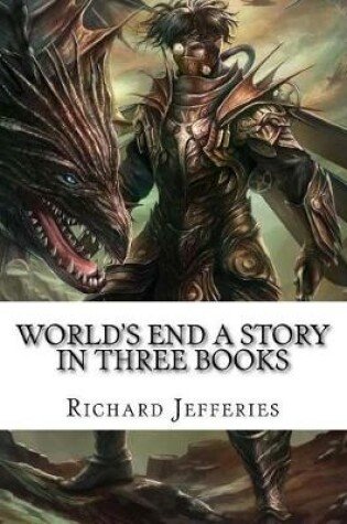 Cover of World's End A Story in Three Books