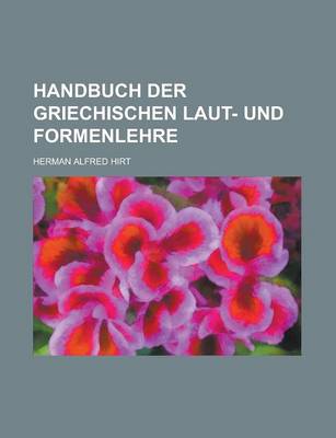 Book cover for Handbuch Der Griechischen Laut- Und Formenlehre