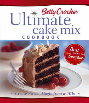 Book cover for Betty Crocker Ultimate Cake Mix Cookbook