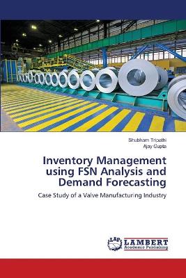 Book cover for Inventory Management using FSN Analysis and Demand Forecasting