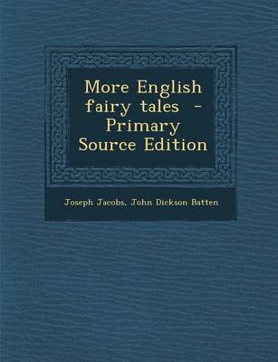 Book cover for More English Fairy Tales - Primary Source Edition