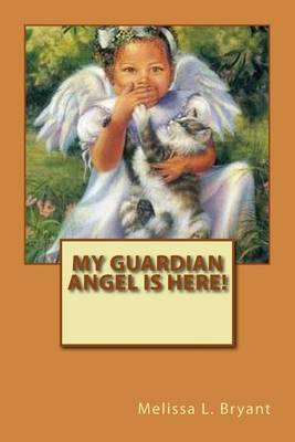 Book cover for My Guardian Angel Is Here!