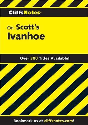 Book cover for Cliffsnotes on Scott's Ivanhoe